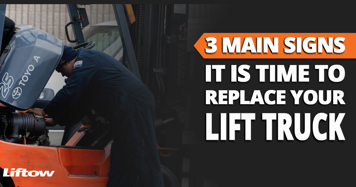 3 Main Signs It's Time to Replace Your Lift Trucks